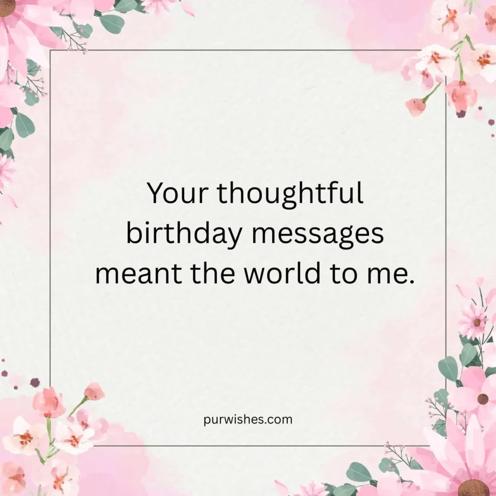 Heartfelt Thank You for Birthday Wishes