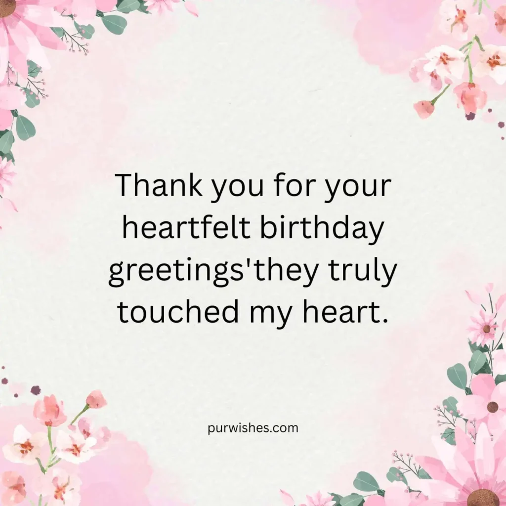 How to Say Thank You for Birthday Greetings
