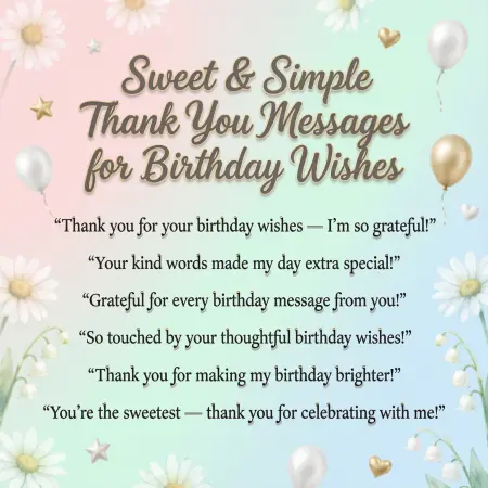 Sweet & Simple Thank You Messages for Birthday Wishes