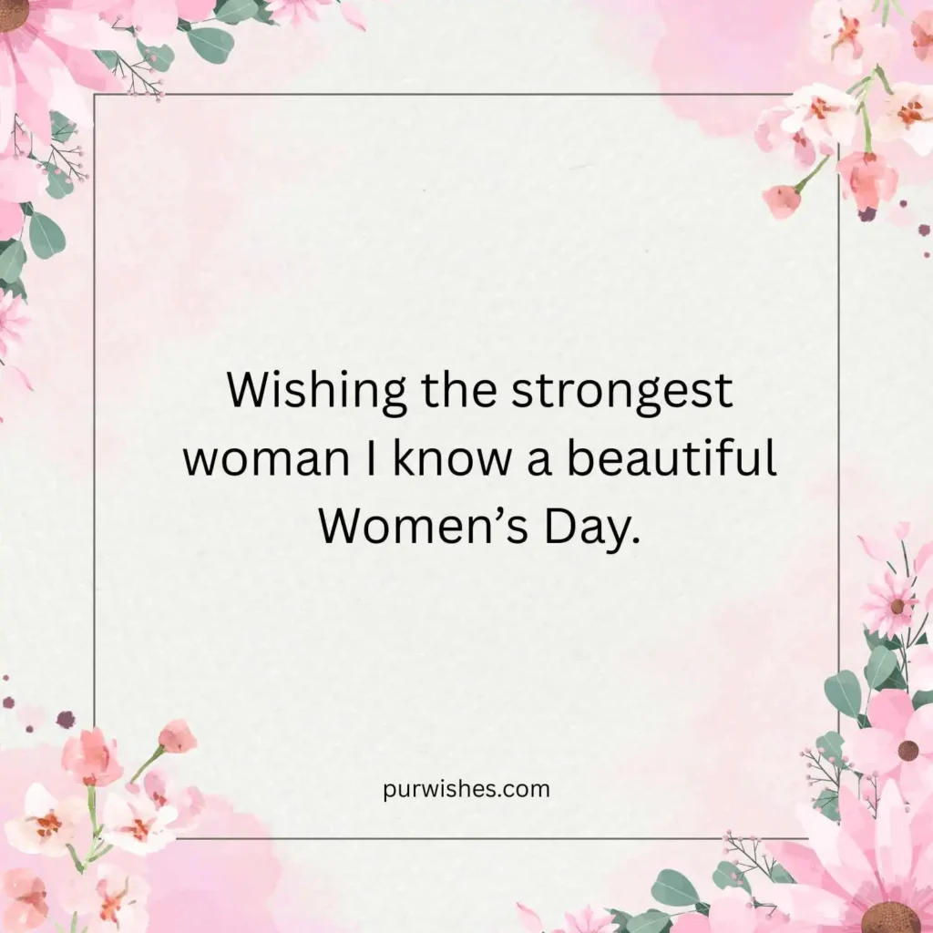   Women’s Day Wishes for Mothers
