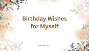 Birthday Wishes for Myself