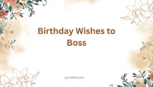 Birthday Wishes to Boss