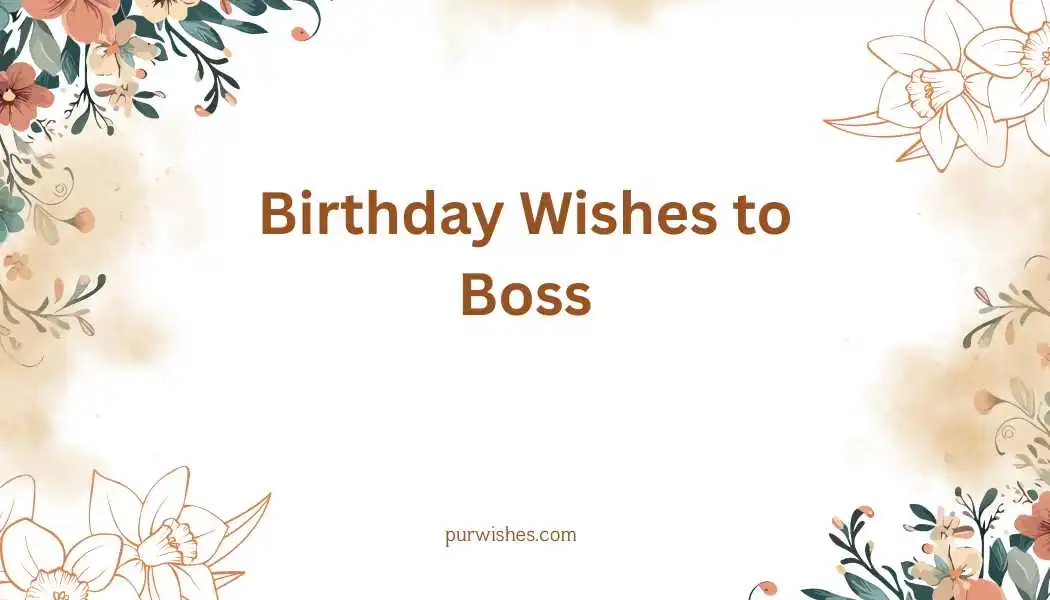Birthday Wishes to Boss