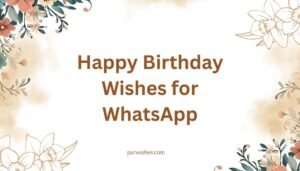 Happy Birthday Wishes for WhatsApp