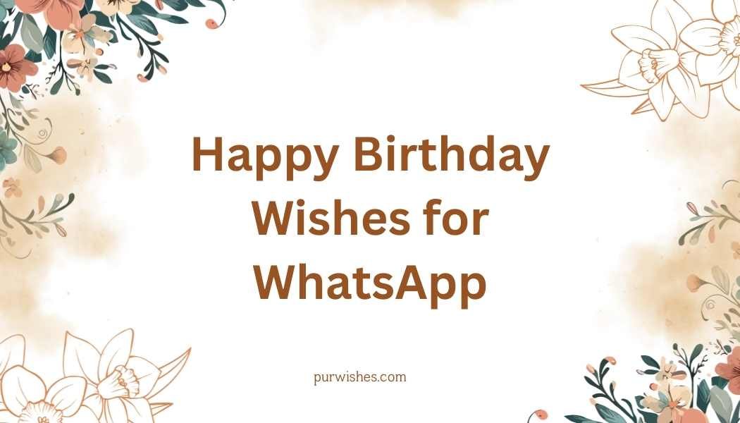 Happy Birthday Wishes for WhatsApp