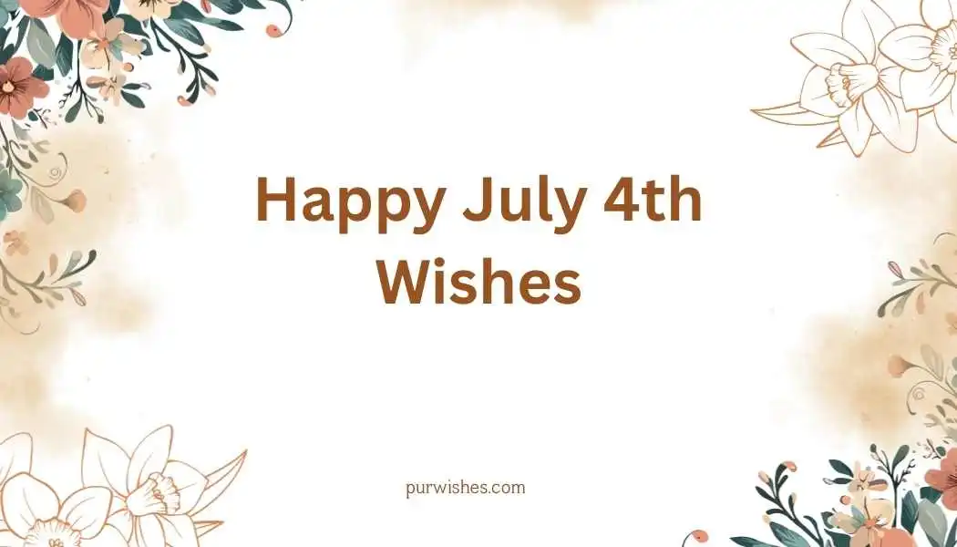   Happy July 4th Wishes for Friends