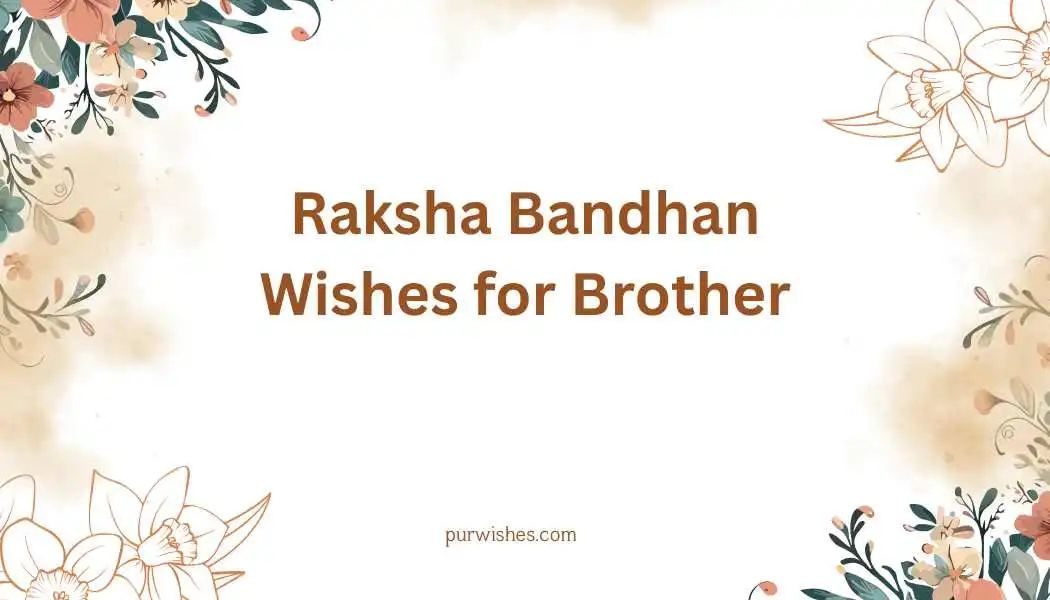Raksha Bandhan Wishes for Brother