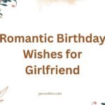 Romantic Birthday Wishes for Girlfriend