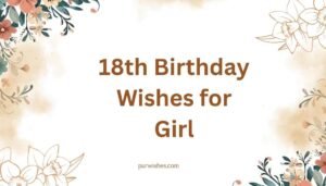 18th Birthday Wishes for Girl