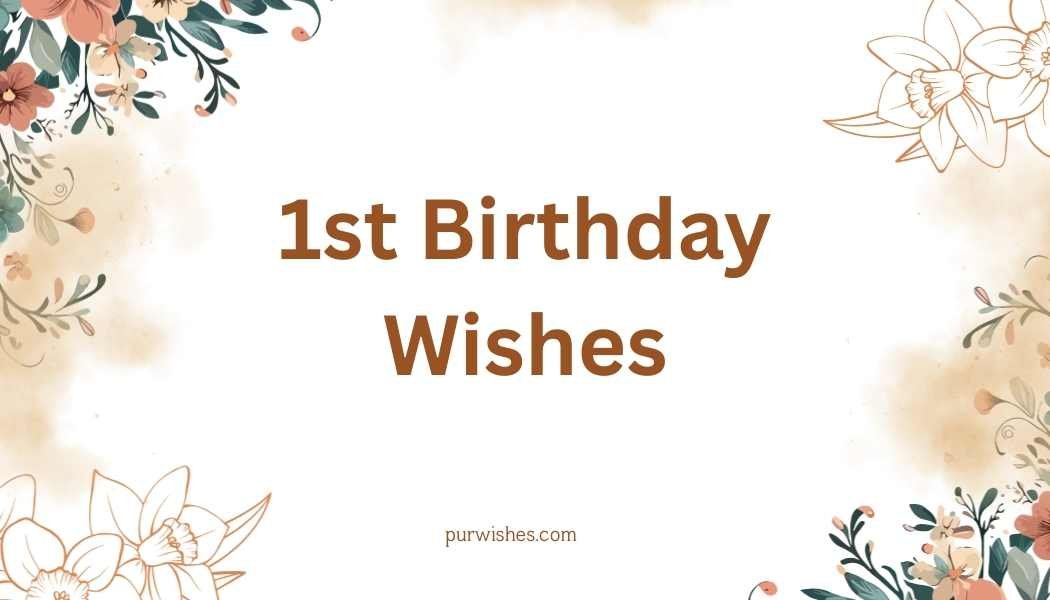 1st Birthday Wishes