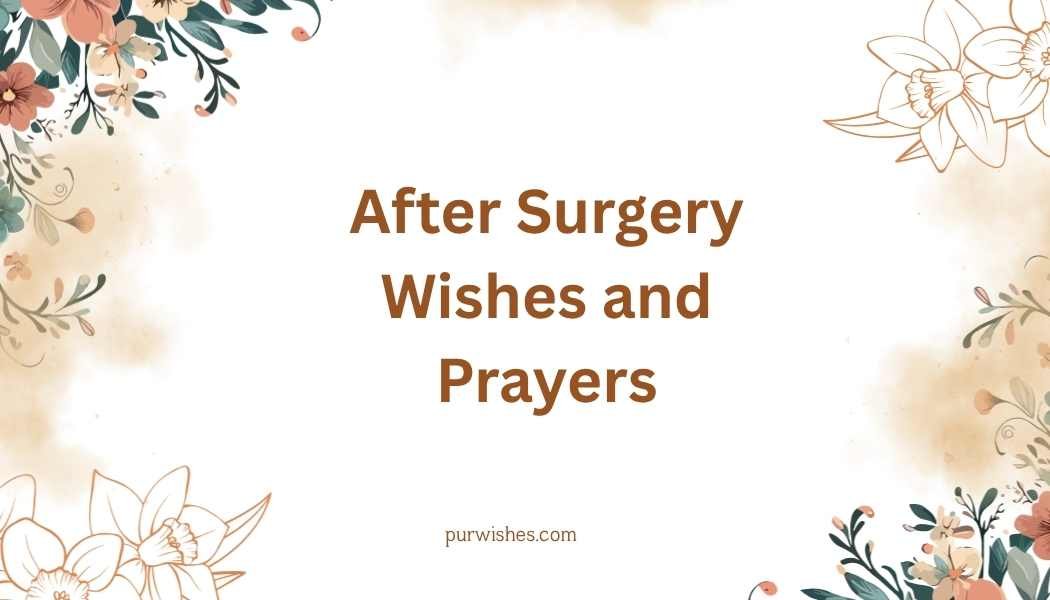 After Surgery Wishes and Prayers