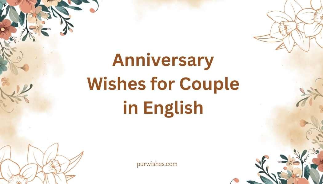 Anniversary Wishes for Couple in English