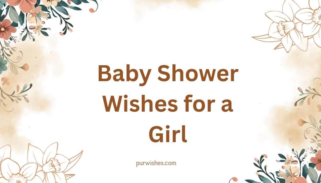 Baby Shower Wishes for a Girl