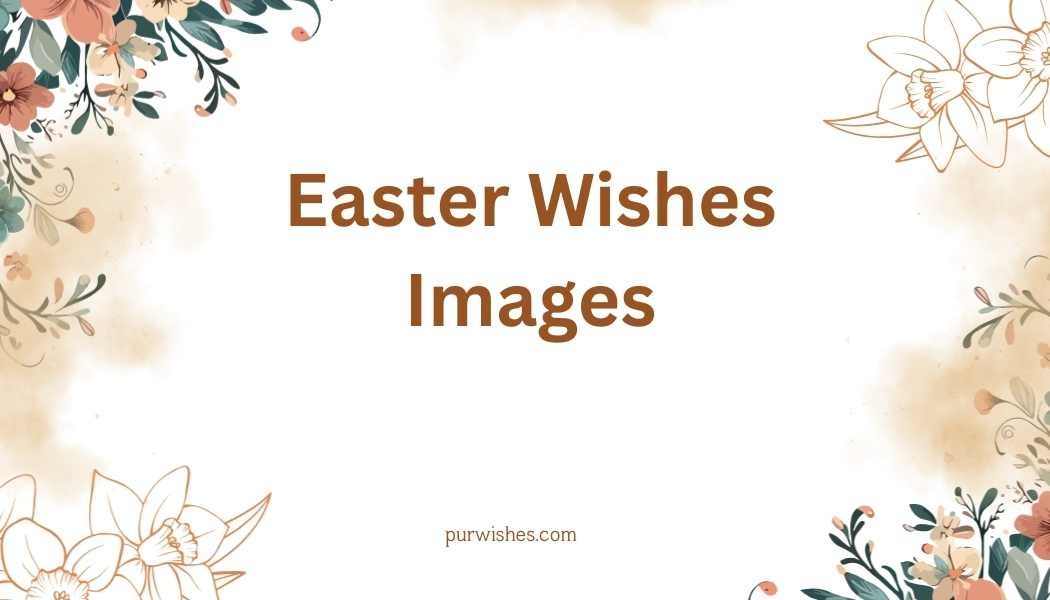 Easter Wishes Images