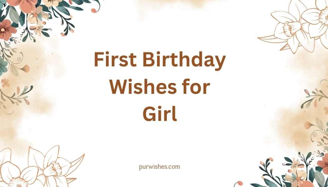 First Birthday Wishes for Girl