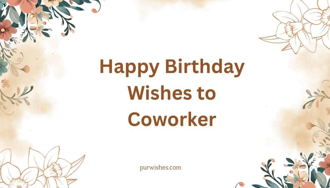 Happy Birthday Wishes to Coworker