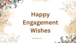 Happy Engagement Wishes