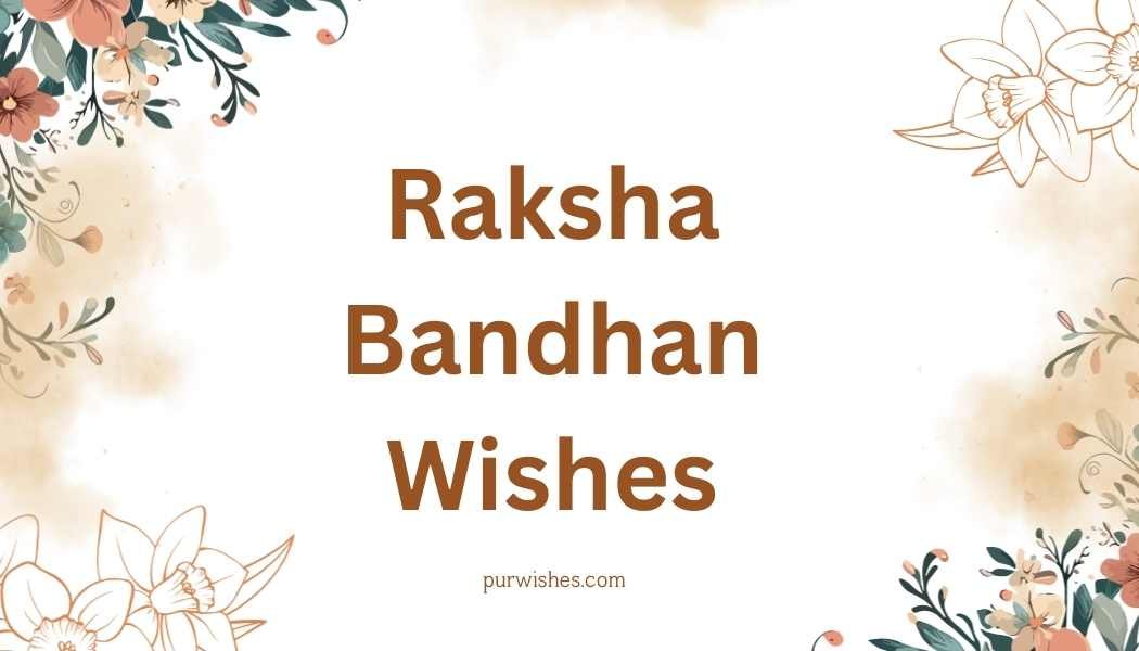 Raksha Bandhan Wishes