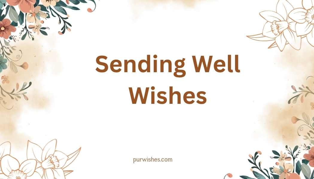 Sending Well Wishes