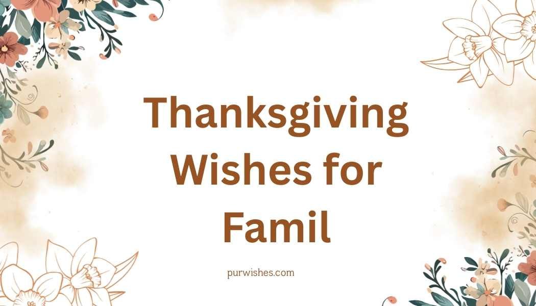 Thanksgiving Wishes for Family